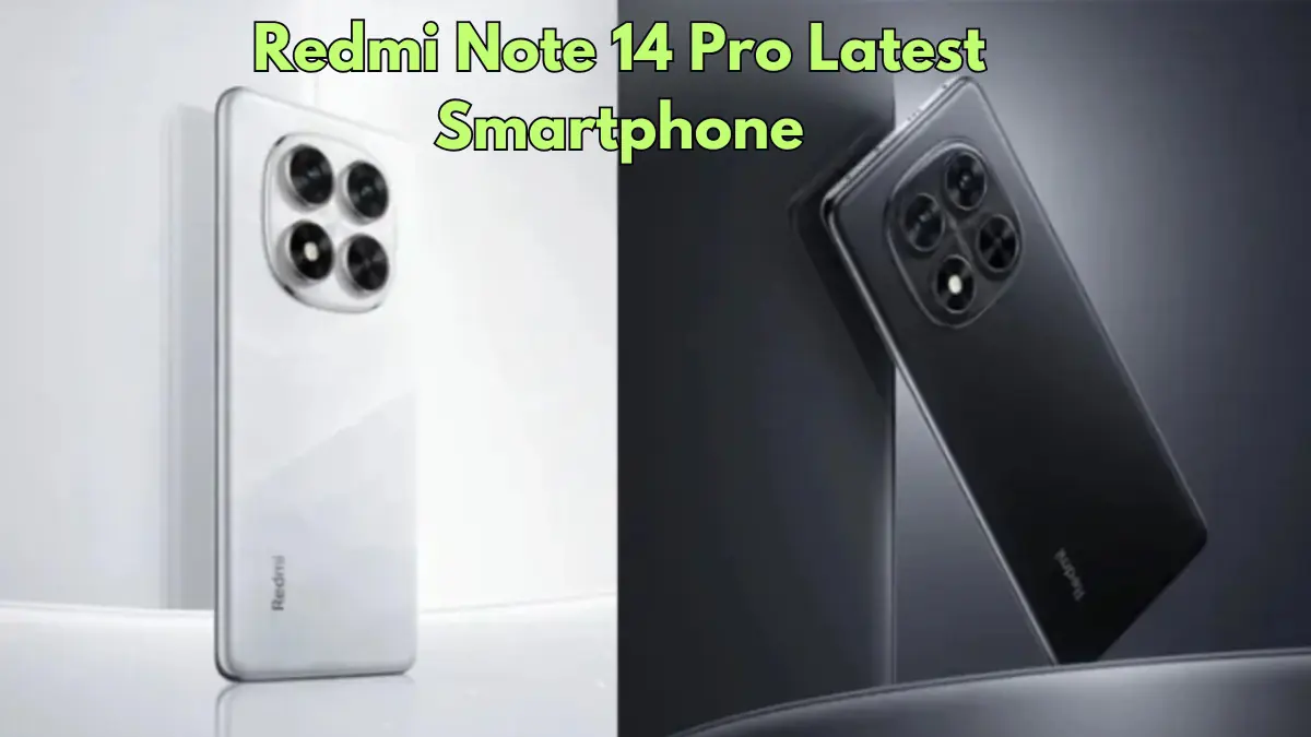 Redmi Note 14 Pro A New Era of Smartphones with 50MP Camera and 3D Curved Display